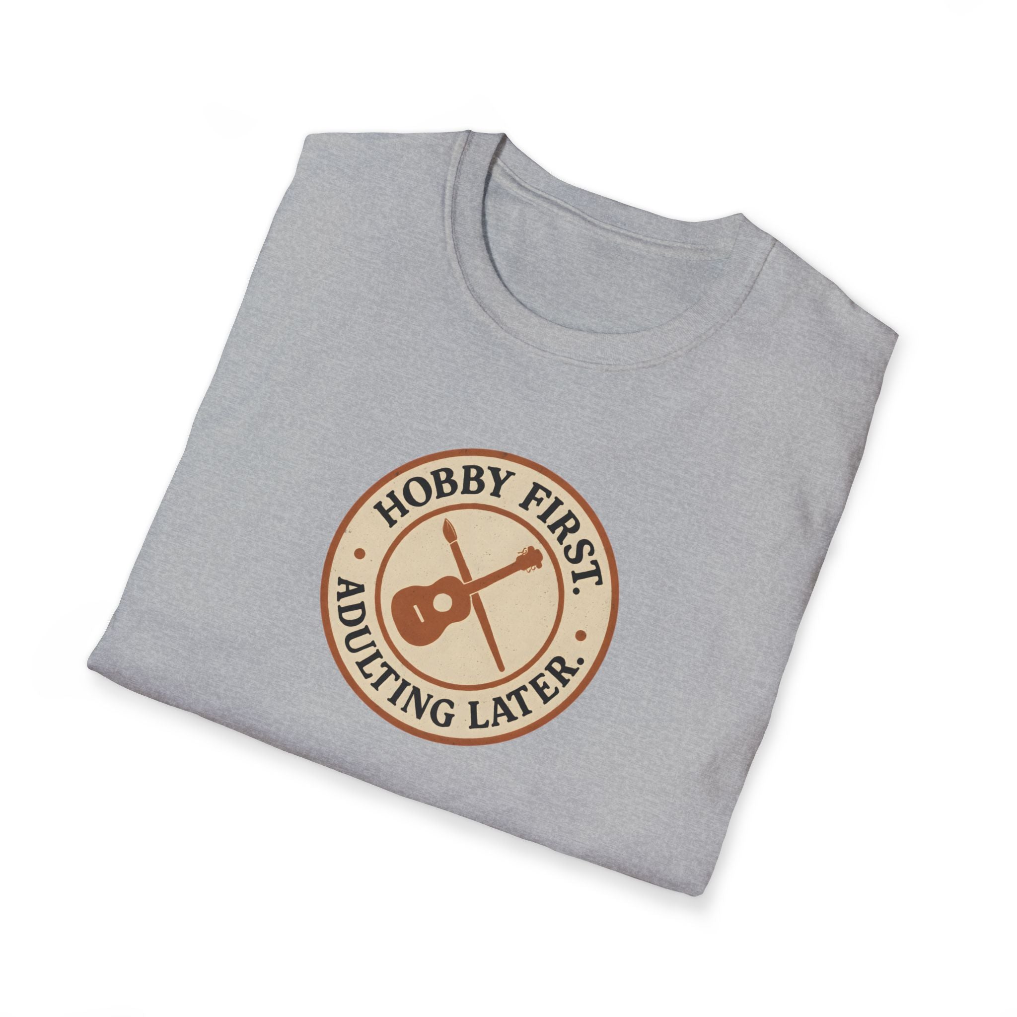 Hobby First Adulting Later T-Shirt