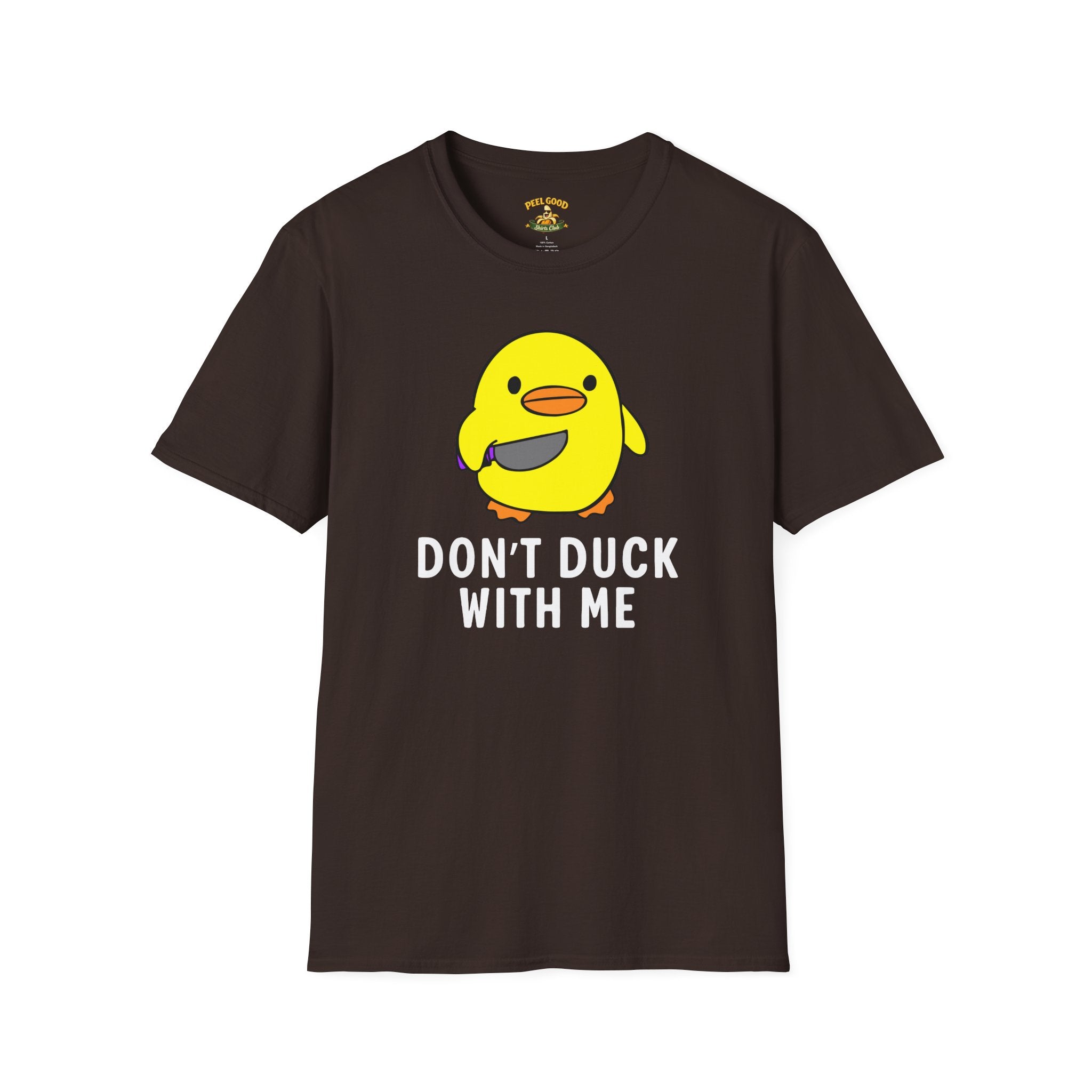 Don't Duck With Me T-Shirt