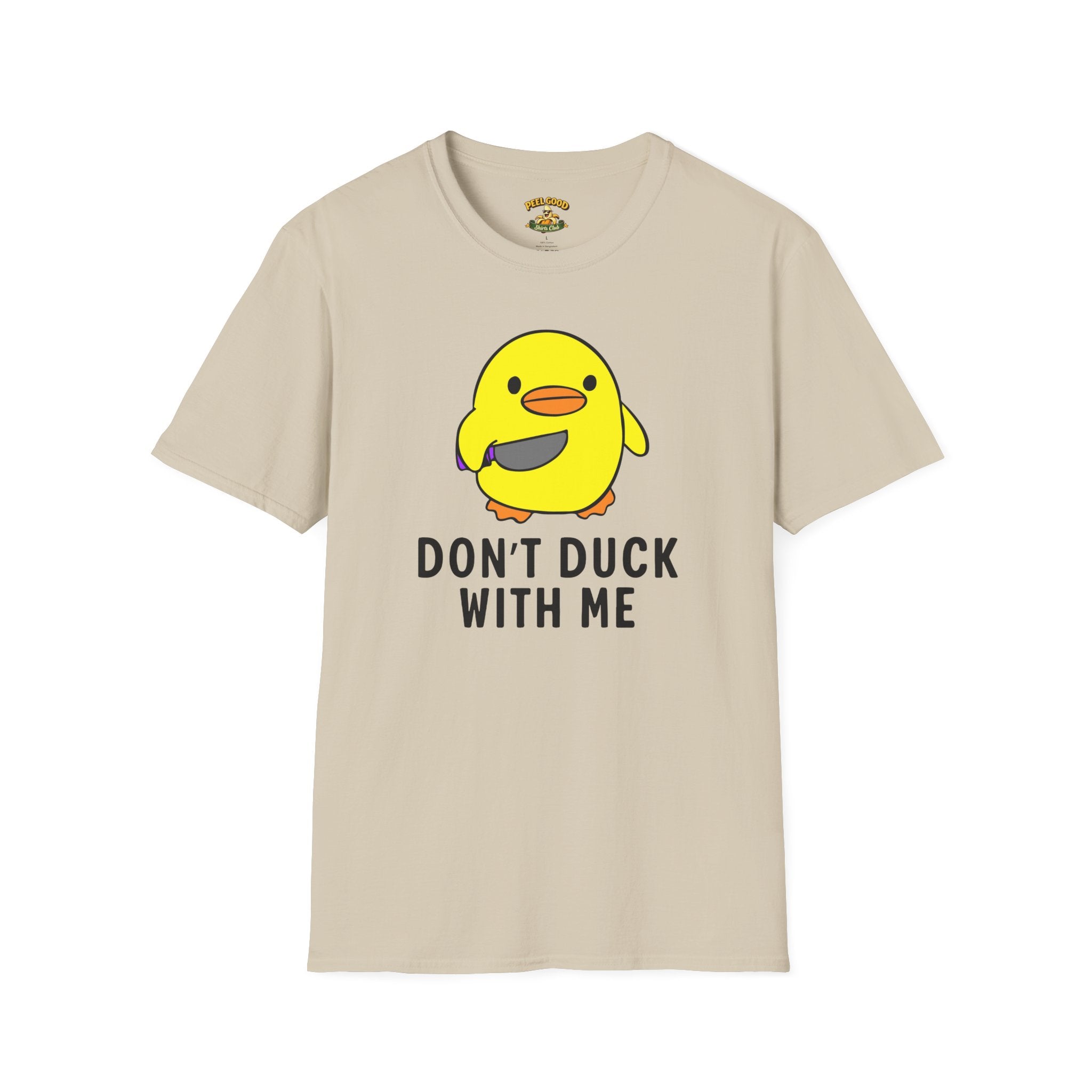 Don't Duck With Me T-Shirt