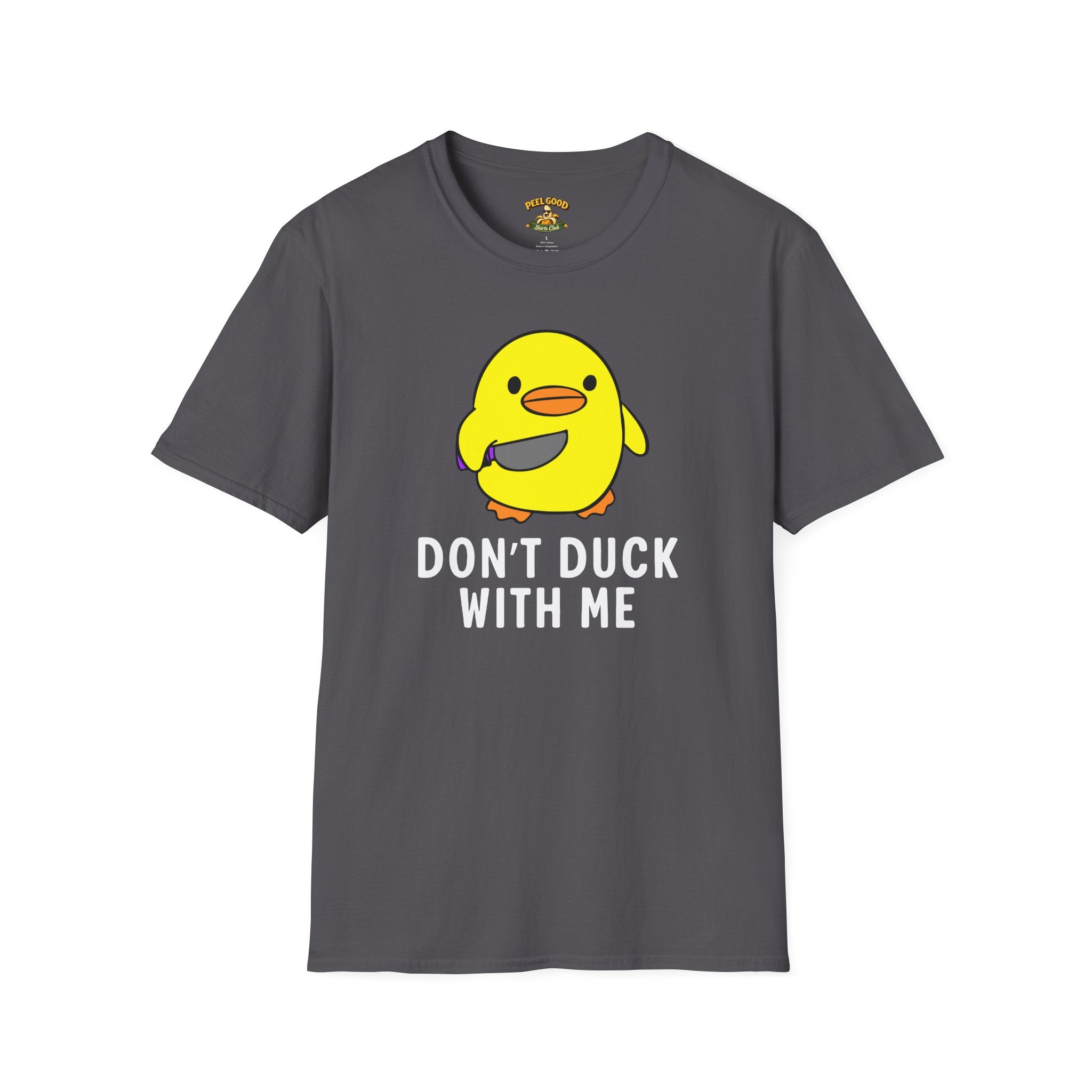 Don't Duck With Me T-Shirt