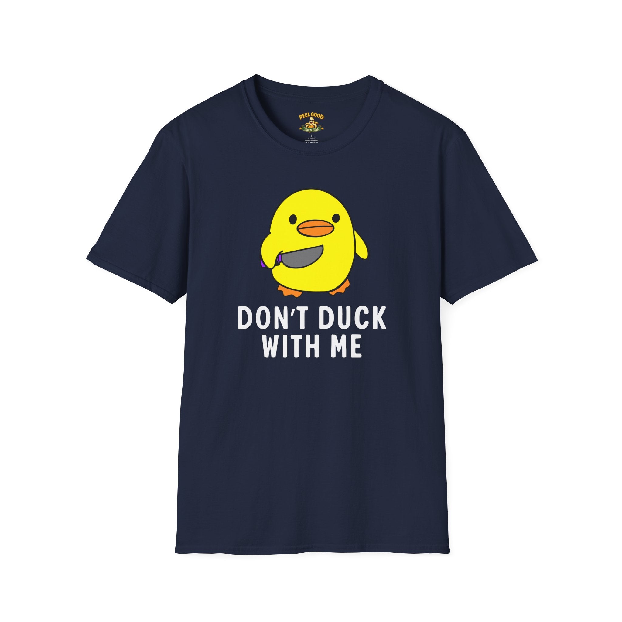 Don't Duck With Me T-Shirt