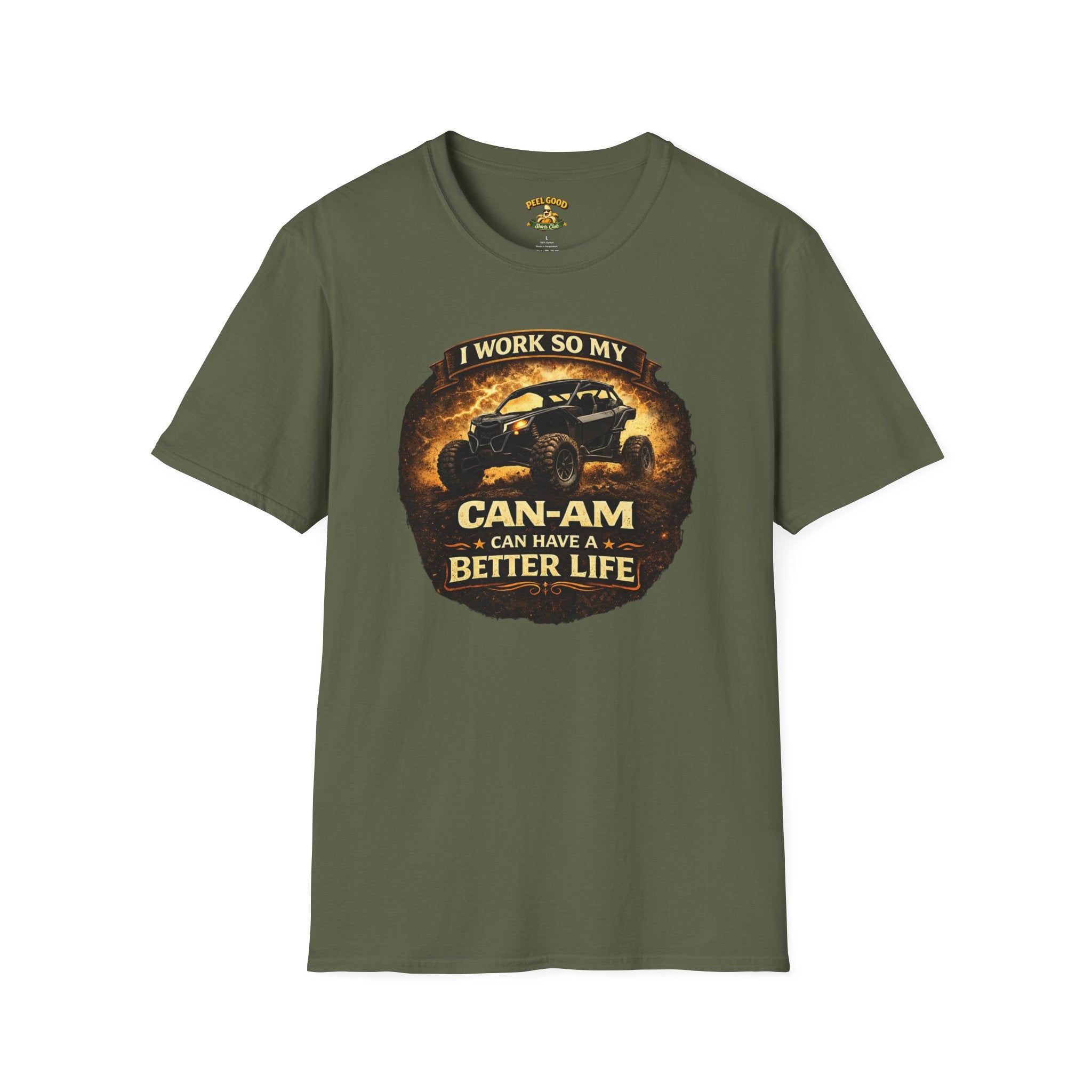 I Work So My Can-Am Can Have A Better Life T-Shirt