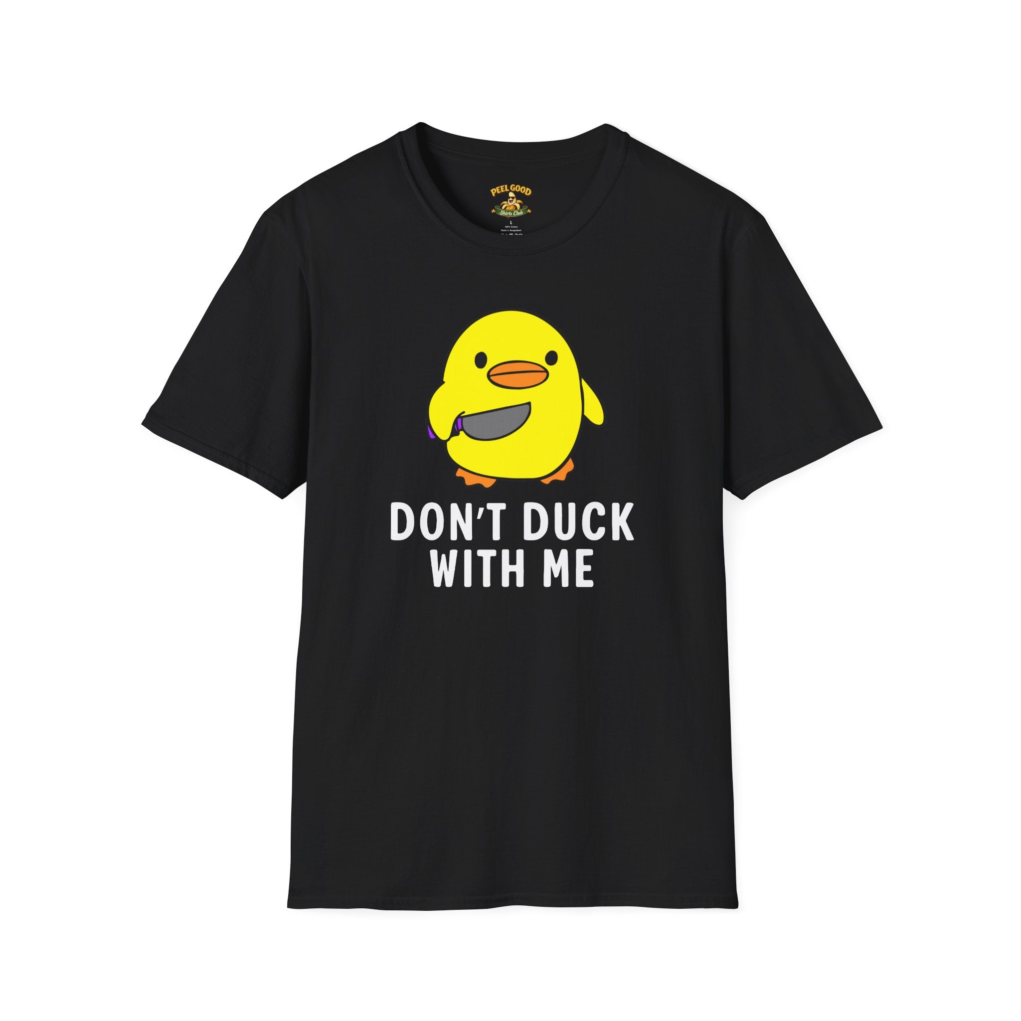 Don't Duck With Me T-Shirt
