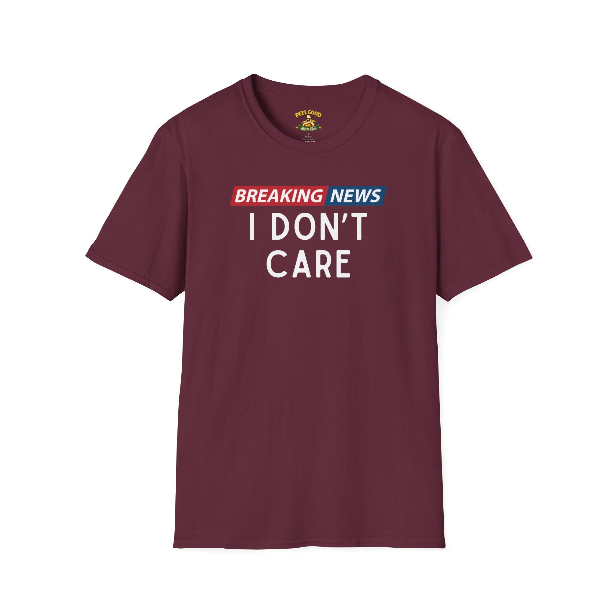 Breaking News I Don't Care T-Shirt