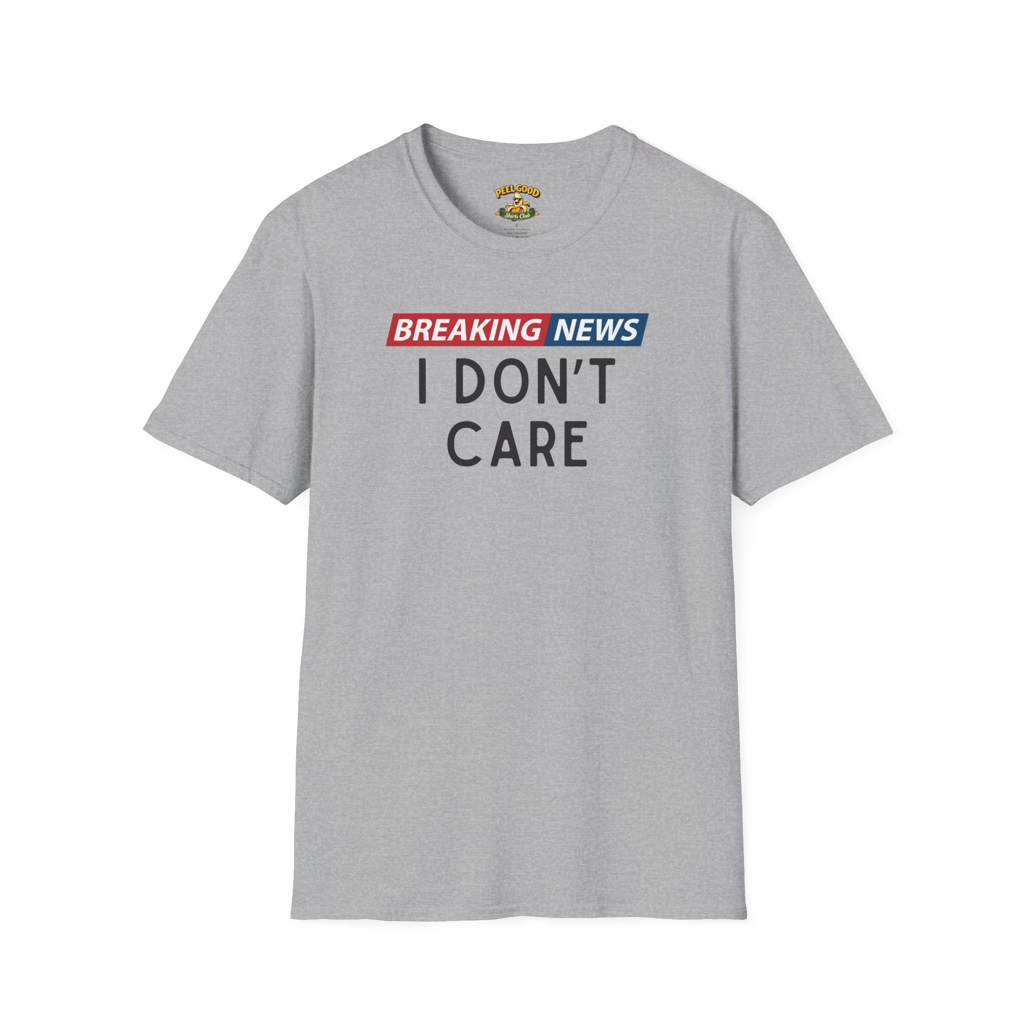 Breaking News I Don't Care T-Shirt