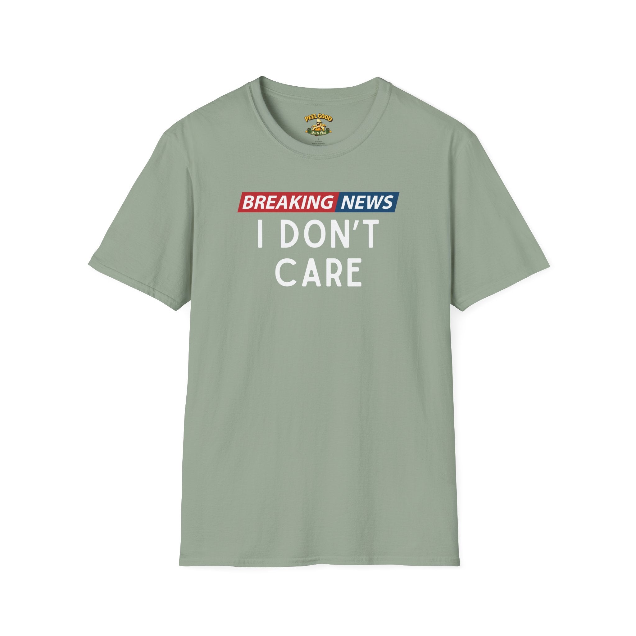 Breaking News I Don't Care T-Shirt