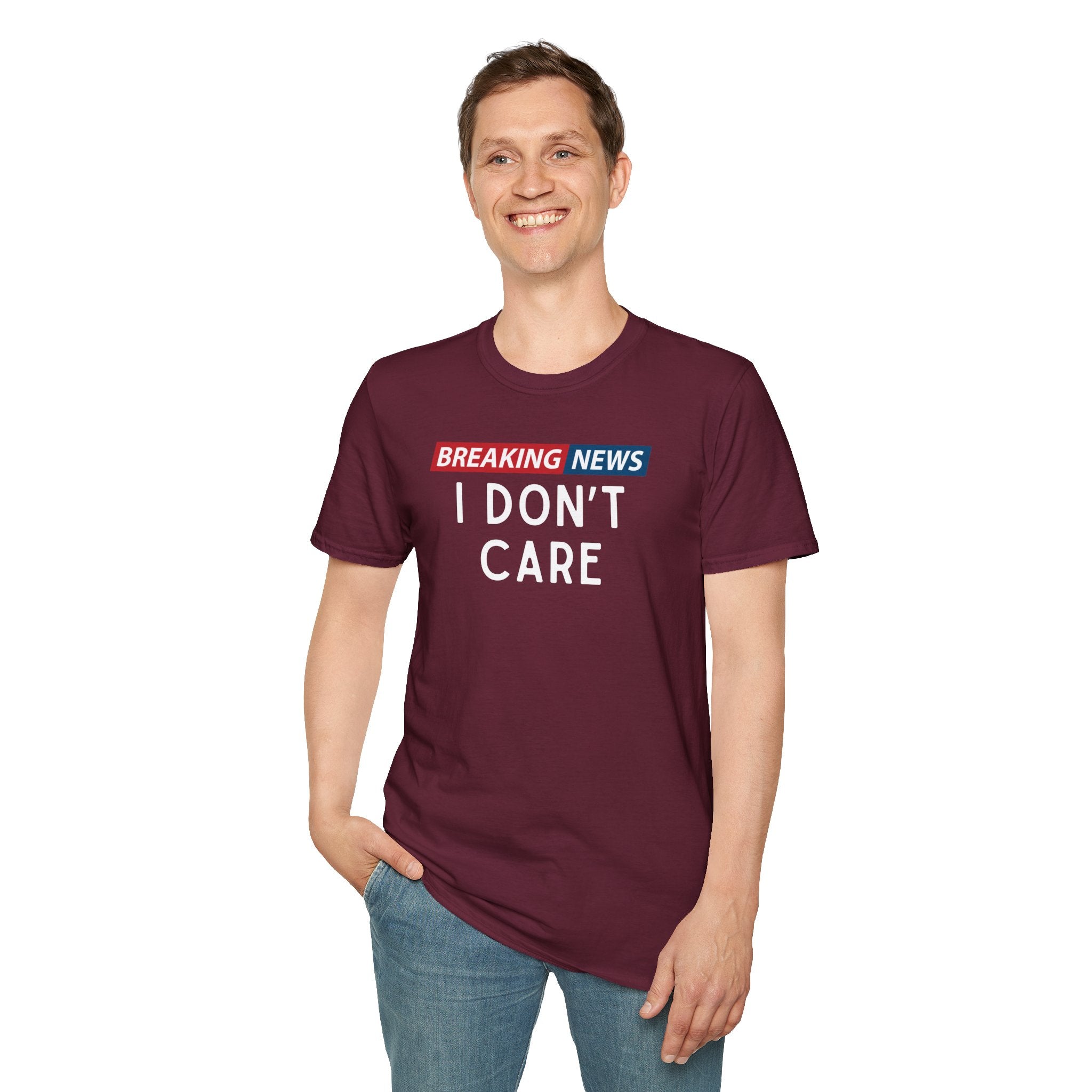 Breaking News I Don't Care T-Shirt