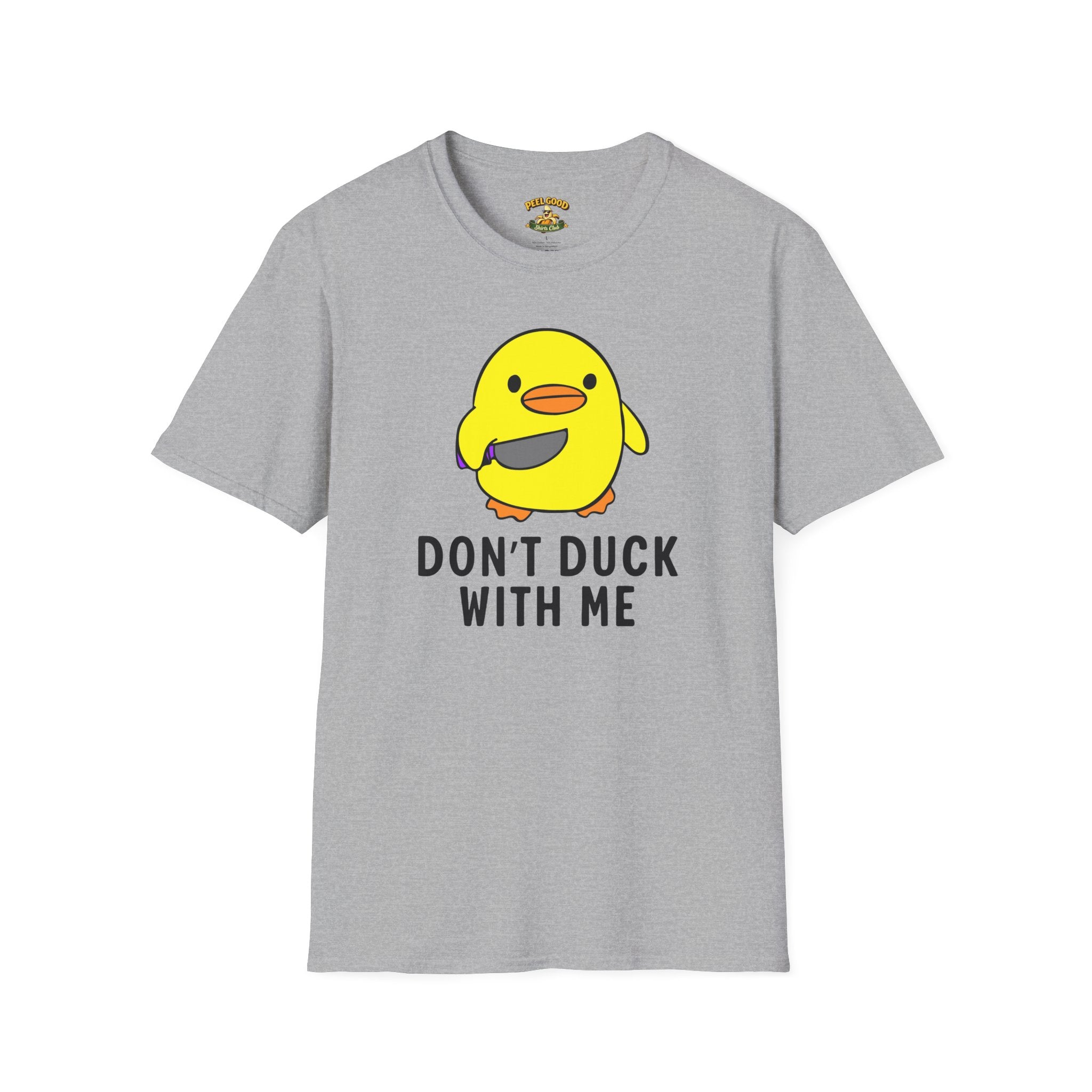 Don't Duck With Me T-Shirt